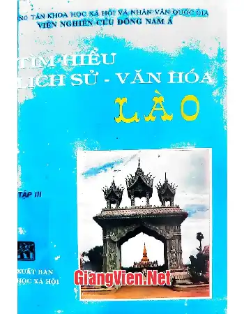 Tìm hiểu lịch sử văn hoá Lào, tập 3