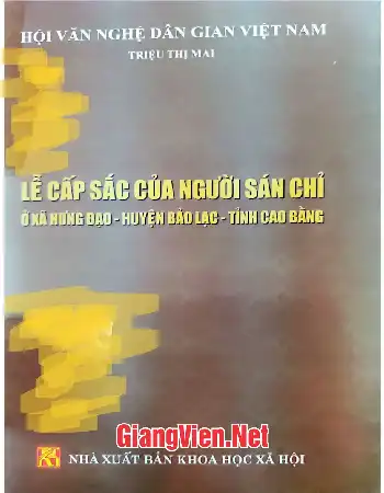 Lễ cấp sắc của người Sán Chỉ ở xã Hưng Đạo - huyện Bảo Lạc - tỉnh Cao Bằng