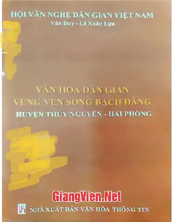 Văn hóa dân gian vùng ven sông Bạch Đằng huyện Thủy Nguyên- Hải Phòng