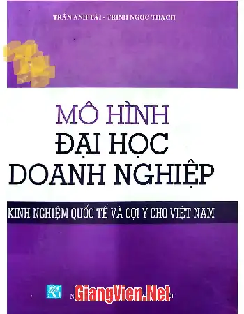Mô hình Đại học doanh nghiệp kinh nghiệm quốc tế và gợi ý cho Việt Nam
