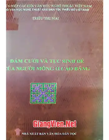 Đám cưới và tục sinh đẻ của người Mông ở Cao Bằng