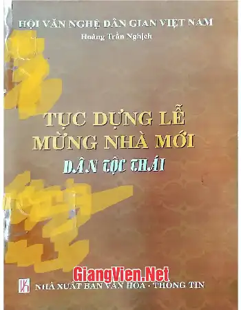 Tục dựng lễ mừng nhà mới dân tộc Thái