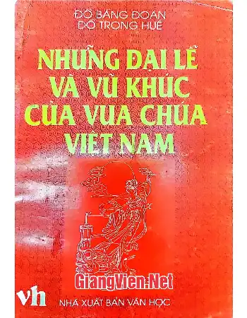 Những đại lễ và vũ khúc của vua chúa Việt Nam
