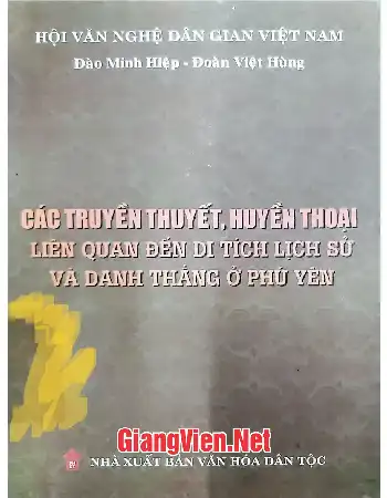 Các truyền thuyết, huyền thoại liên quan đến di tích lịch sử và danh thắng ở Phú Yên