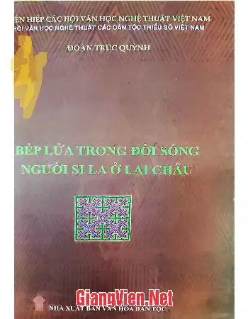 Bếp lửa trong đời sống người Si La ở Lai Châu