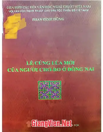 Lễ cúng lúa mới của ngườu Chơ - Ro ở Đồng Nai