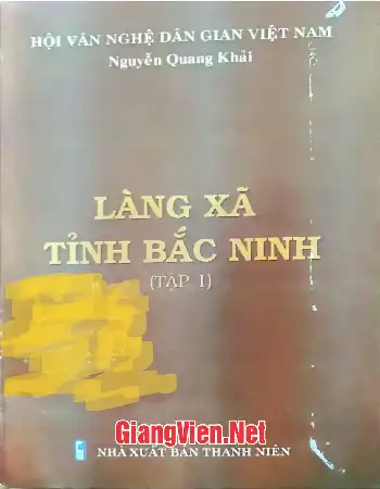 Làng xã tỉnh Bắc Ninh tập 1