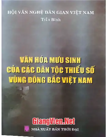 Văn hóa mưu sinh của các dân tộc thiểu số vùng Đông Bắc Việt Nam