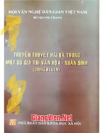 Truyền thuyết Hai Bà Trưng một số giá trị văn hóa - nhân sinh chuyên luận