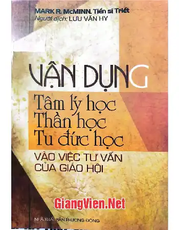 Vận dụng tâm lý học thần học tu đức học vào việc tư vấn của Kitô giáo