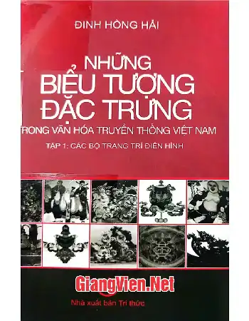 Những biểu tượng đặc trưng trong văn hóa truyền thống Việt Nam, Tập 1: Các bộ trang trí điển hình