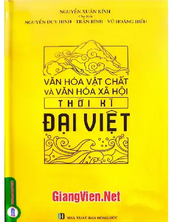 Văn hóa vật chất và văn hóa xã hội thời Đại Việt
