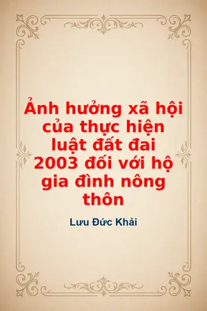 Ảnh hưởng xã hội của thực hiện luật đất đai 2003 đối với hộ gia đình nông thôn