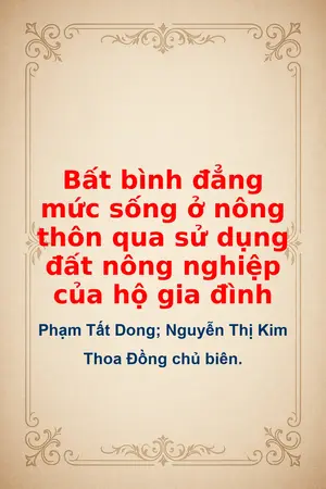 Bất bình đẳng mức sống ở nông thôn qua sử dụng đất nông nghiệp của hộ gia đình