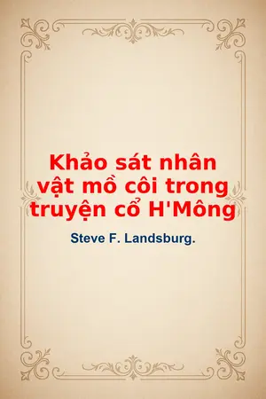 Khảo sát nhân vật mồ côi trong truyện cổ H Mông