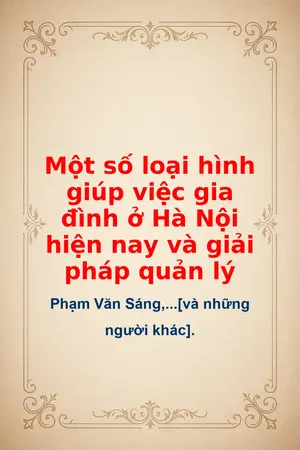 Một số loại hình giúp việc gia đình ở Hà Nội hiện nay và giải pháp quản lý