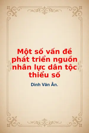 Một số vấn đề phát triển nguồn nhân lực dân tộc thiểu số