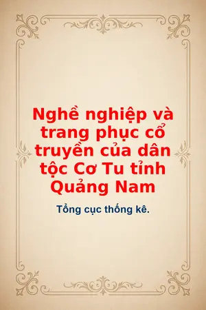 Nghề nghiệp và trang phục cổ truyền của dân tộc Cơ Tu tỉnh Quảng Nam