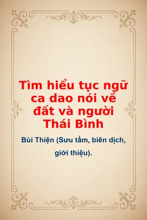 Tìm hiểu tục ngữ ca dao nói về đất và người Thái Bình