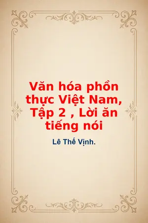 Văn hóa phồn thực Việt Nam Tập 2 Lời ăn tiếng nói