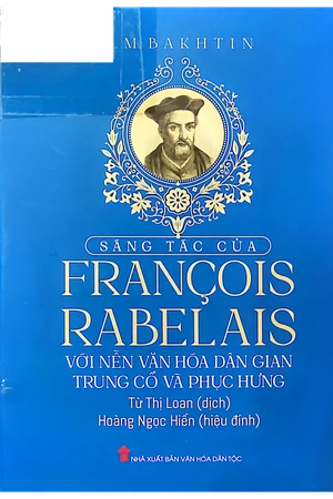 Sáng tác của Francois Rabelais với nền văn hóa dân gian trung cổ và phục hưng 