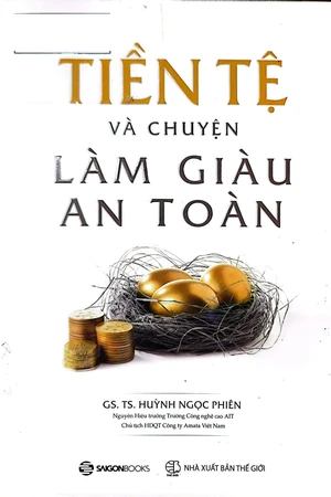 Tiền tệ và chuyện làm giàu an toàn