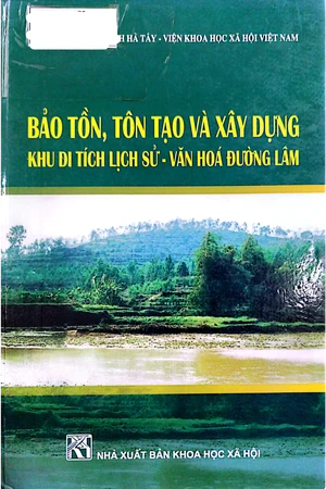 Bảo tồn tôn tạo và xây dựng khu di tích lịch sử văn hóa Đường Lâm