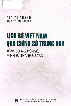 Lịch sử Việt Nam qua chính sử Trung Hoa Tống sử Nguyên sử Minh sử Thanh sử cảo