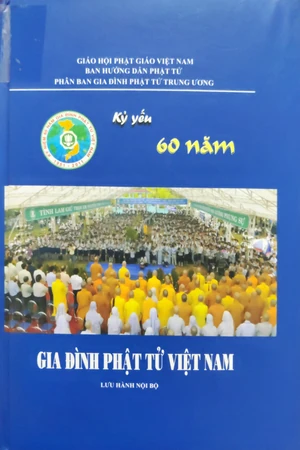 Kỷ yếu 60 năm Gia đình phật tử Việt Nam