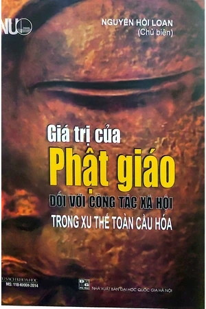 Giá trị Phật giáo đối với công tác xã hội trong xu thế toàn cầu hoá