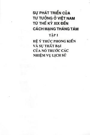 Sự phát triển của tư tưởng ở Việt Nam từ thế kỷ XIX đến cách mạng tháng Tám, tập I, Hệ ý thức phong kiến và sự thất bại của nó trước các nhiệm vụ lịch sử