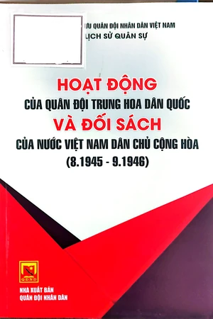 Hoạt động của quân đội Trung Hoa Dân Quốc và đối sách của nước Việt Nam dân chủ cộng hòa từ tháng 8 năm 1945 đến tháng 9 năm 1946