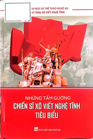 Những tấm gương chiến sỹ Xô viết Nghệ tĩnh tiêu biểu