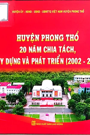 Huyện Phong Thổ 20 năm chia tách, xây dựng và phát triển (2002 - 2022)