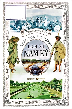 Khắc họa bức tranh lịch sử Nam Kỳ