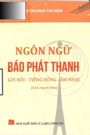 Ngôn ngữ Báo phát thanh-  Lời nói, tiếng động, âm nhạc