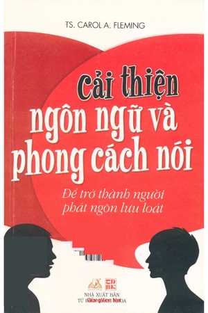 Cải thiện ngôn ngữ và phong cách nói để trở thành người phát ngôn lưu loát