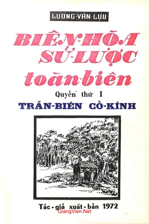 Biên Hòa sử lược toàn biên. Quyển 1 Trấn biên cổ kính 