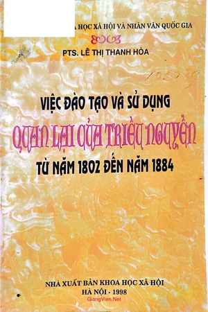 Việc đào tạo và sử dụng quan lại của triều Nguyễn từ năm 1802 đến 1884