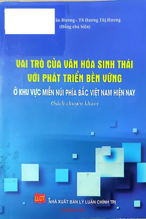 Vai trò của văn hóa sinh thái với phát triển bền vững ở khu vực miền núi phía bắc Việt Nam hiện nay