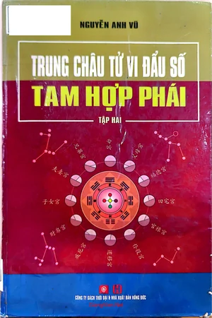 Trung châu tử vi đầu số tam hợp phái (tập 2)