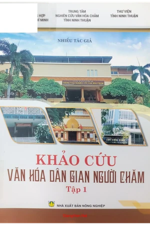 Khảo cứu văn hóa dân gian tộc người Chăm tập 1