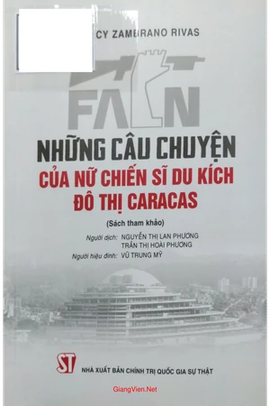 Những câu chuyện của nữ chiến sĩ du kích đô thị Caracas