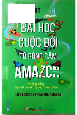 Bài học cuộc đời từ rừng rậm Amazon