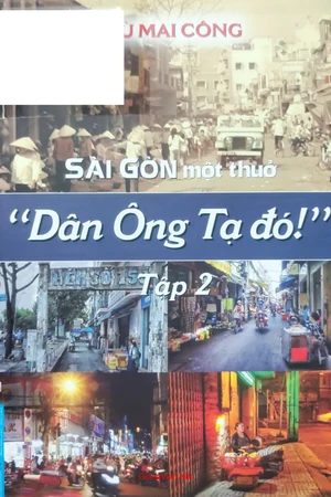 Sài Gòn một thủa, Dân ông Tạ đó, tập 2