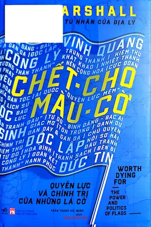 Chết cho màu cờ - Quyền lực và chính trị của những lá cờ - 2025