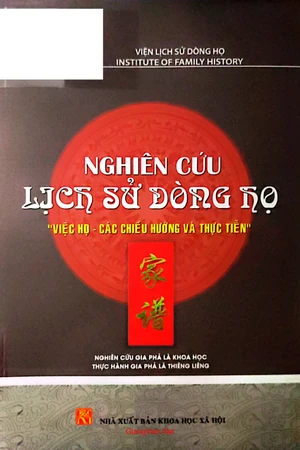 Nghiên cứu lịch sử dòng họ - Việc họ, các chiều hướng và thực tiễn