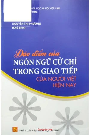 Đặc điểm ngôn ngữ cử chỉ trong giao tiếp của người Việt hiện nay