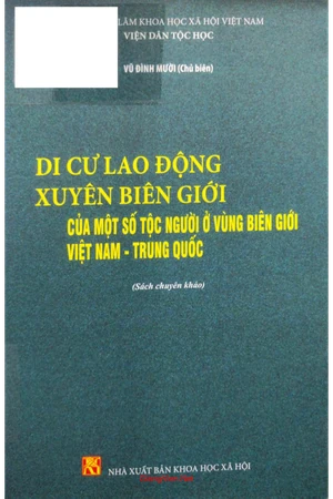 Di cư lao động xuyên biên giới của một số tộc người ở vùng biên giới Việt Nam, Trung Quốc