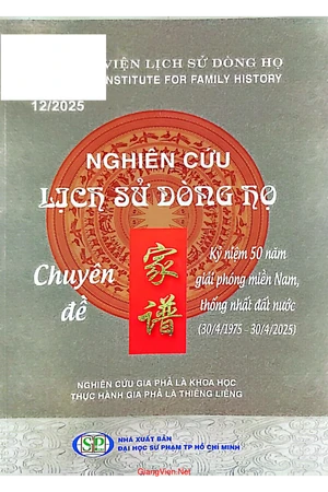 Nghiên cứu lịch sử dòng họ - Chuyên đề Kỷ niệm 50 năm giải phóng miền Nam, thống nhất đất nước (30 4 1975 - 30 4 2025) - 2025
